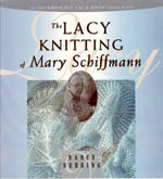The Lacy Knitting of Mary Schiffmann